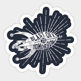 Blast off to Tomorrow Sticker